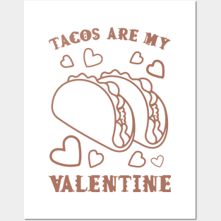 Tacos are my Valentine funny saying with cute taco for taco lover and valentine's day Posters and Art